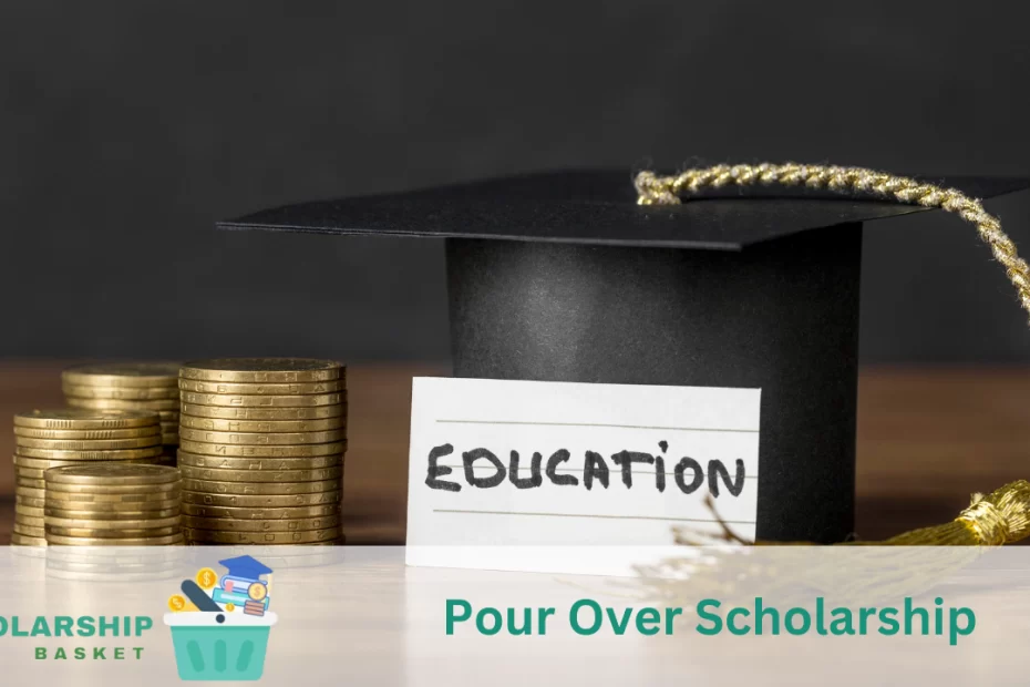 Pour-Over-Scholarship