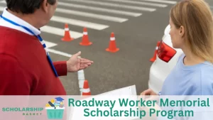 Roadway Worker Memorial Scholarship Program