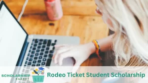 Rodeo Ticket Student Scholarship