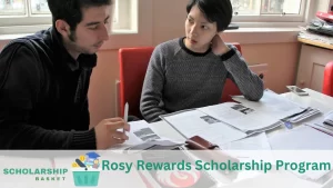 Rosy Rewards Scholarship Program