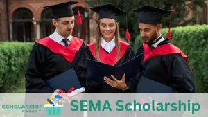 SEMA Scholarship