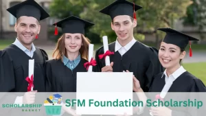 SFM Foundation Scholarship