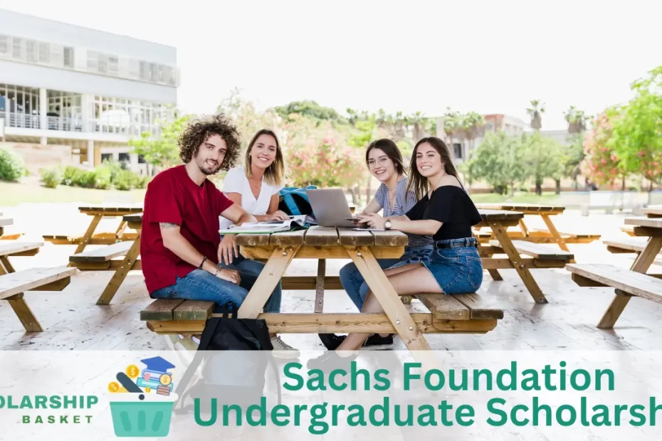 Sachs Foundation Undergraduate Scholarship
