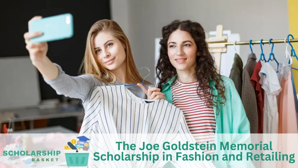 The Joe Goldstein Memorial Scholarship in Fashion and Retailing