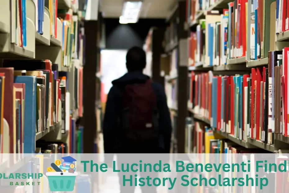 The Lucinda Beneventi Findley History Scholarship
