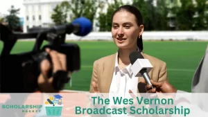 The Wes Vernon Broadcast Scholarship