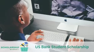 US Bank Student Scholarship