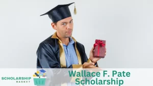 Wallace F. Pate Scholarship