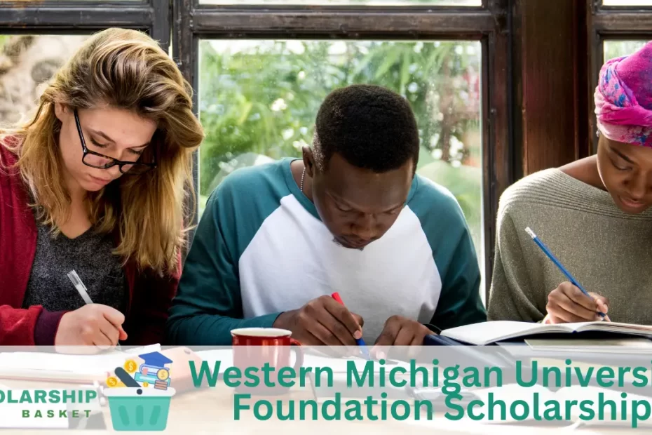 Western Michigan University Foundation Scholarship