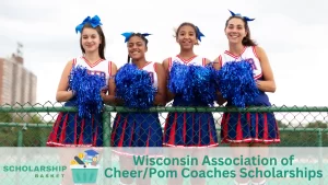 Wisconsin Association of CheerPom Coaches Scholarships