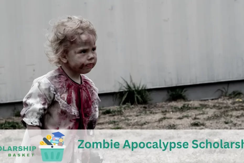 Zombie Apocalypse Scholarship