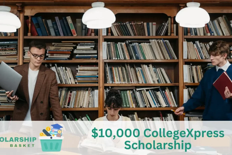 10,000 CollegeXpress Scholarship