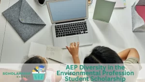 AEP Diversity in the Environmental Profession Student Scholarship