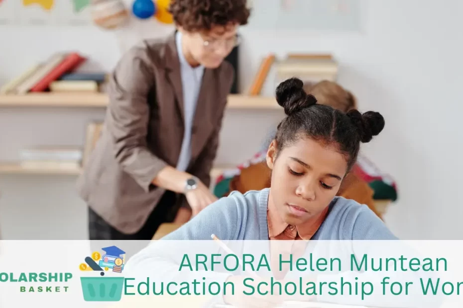 ARFORA Helen Muntean Education Scholarship for Women
