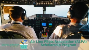 Air Line Pilots Association (ALPA) Scholarship Program