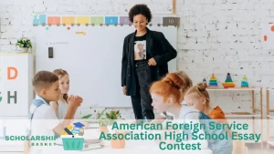 American Foreign Service Association High School Essay Contest