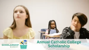 Annual Catholic College Scholarship