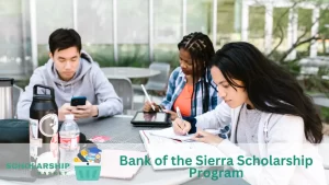 Bank of the Sierra Scholarship Program