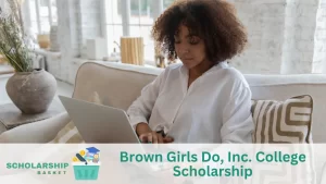 Brown Girls Do, Inc. College Scholarship
