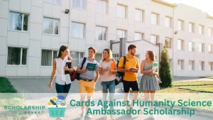 Cards Against Humanity Science Ambassador Scholarship
