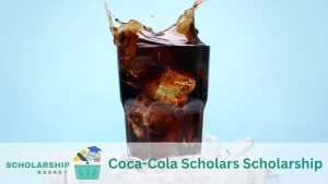 Coca-Cola Scholars Scholarship