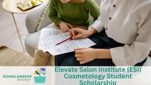 Elevate Salon Institute (ESI) Cosmetology Student Scholarship