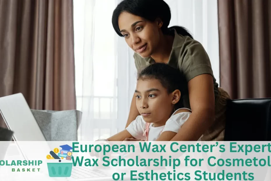 European Wax Center’s Experts in Wax Scholarship for Cosmetology or Esthetics Students