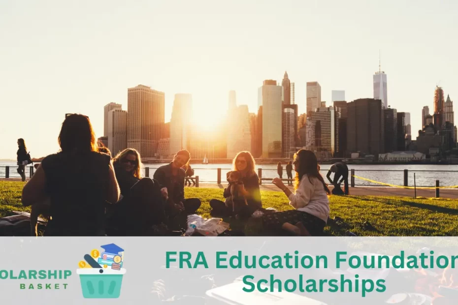 FRA Education Foundation Scholarships