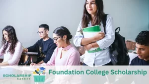 Foundation College Scholarship