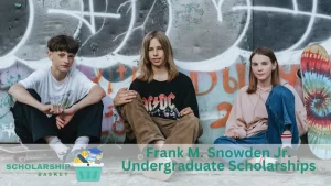 Frank M. Snowden Jr. Undergraduate Scholarships