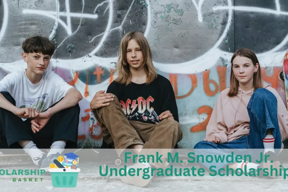 Frank M. Snowden Jr. Undergraduate Scholarships