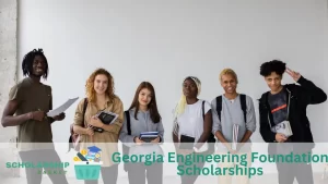 Georgia Engineering Foundation Scholarships