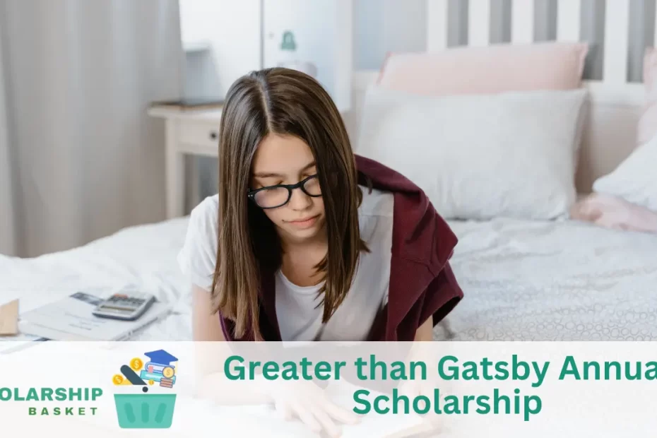Greater than Gatsby Annual Scholarship