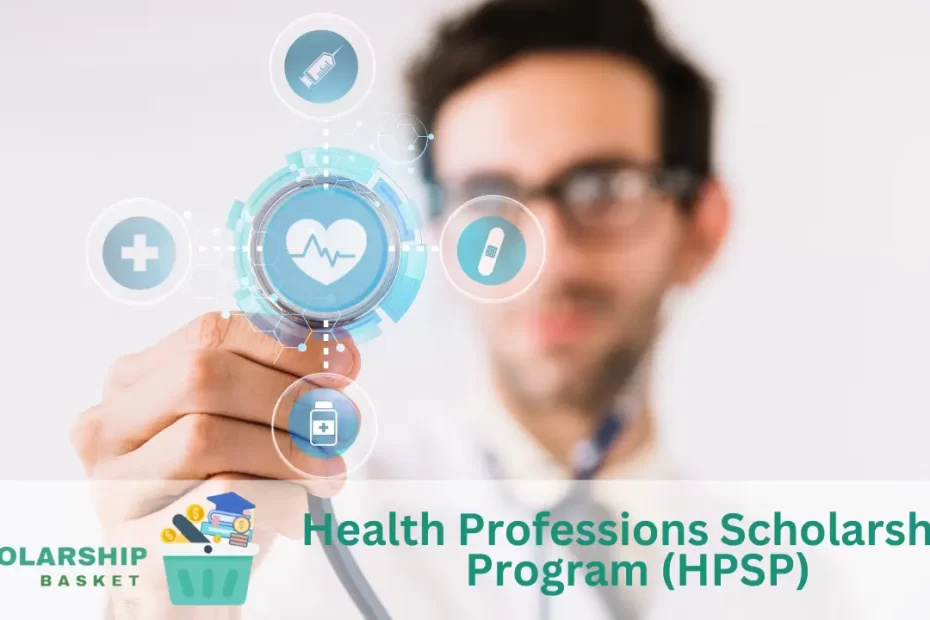 Health Professions Scholarship Program (HPSP)