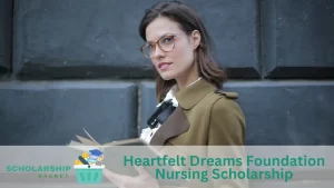 Heartfelt Dreams Foundation Nursing Scholarship