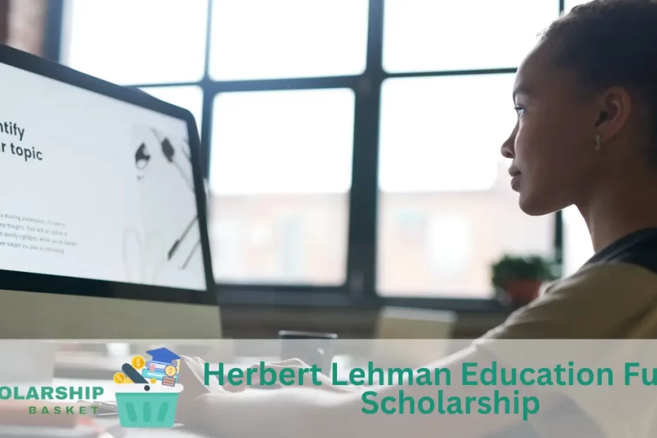 Herbert Lehman Education Fund Scholarship