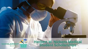 Herbert W. Nickens Medical Student Scholarships