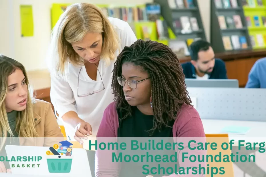 Home Builders Care of Fargo-Moorhead Foundation Scholarships