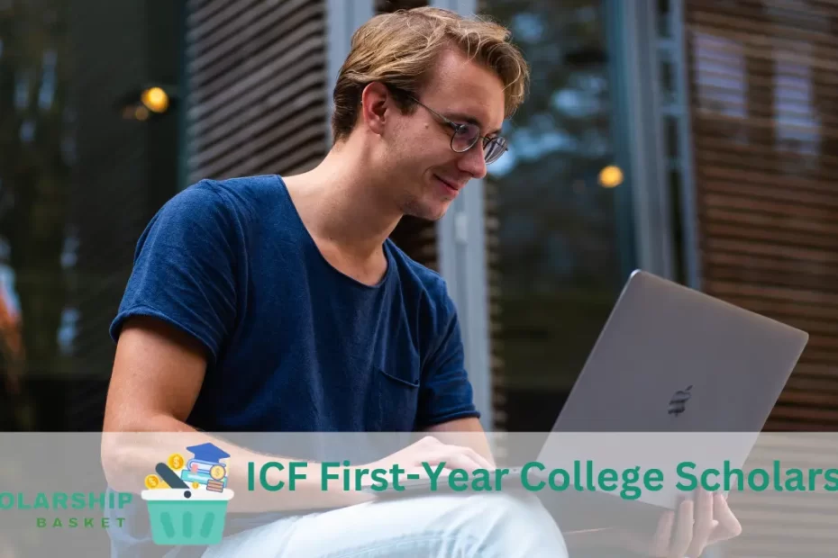 ICF First-Year College Scholarship