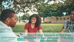 Inter-Tribal Council of the Five Civilized Tribes Johnson-O'Malley Scholarship