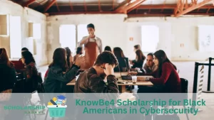 KnowBe4 Scholarship for Black Americans in Cybersecurity