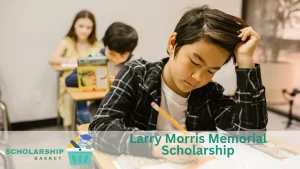 Larry Morris Memorial Scholarship
