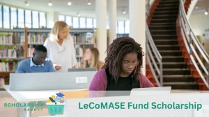 LeCoMASE Fund Scholarship