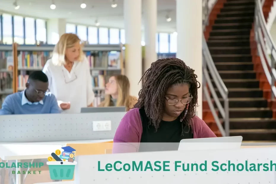 LeCoMASE Fund Scholarship