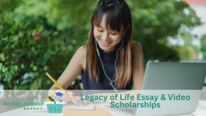 Legacy of Life Essay & Video Scholarships (1)