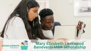Mary Elizabeth Lockwood Beneventi MBA Scholarship