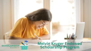 Melvin Kruger Endowed Scholarship Program