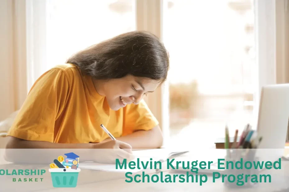 Melvin Kruger Endowed Scholarship Program