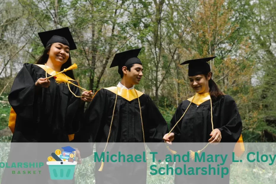 Michael T. and Mary L. Cloyd Scholarship