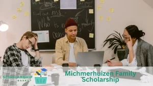 Michmerhuizen Family Scholarship